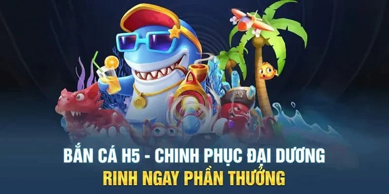 Kinh nghiệm săn mồi trong bắn cá H5 cho game thủ