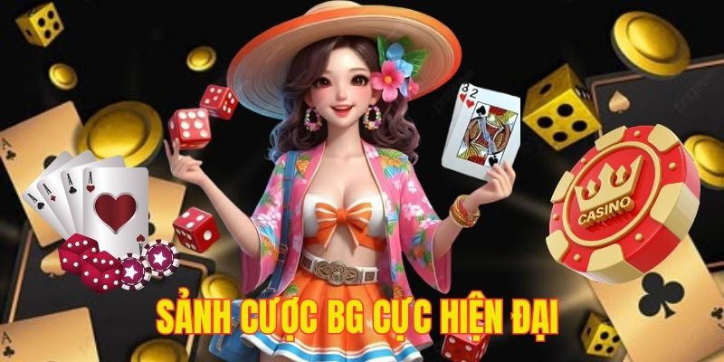 Sảnh cược uy tín với thiết kế hiện đại nhưng rất dễ tiếp cận