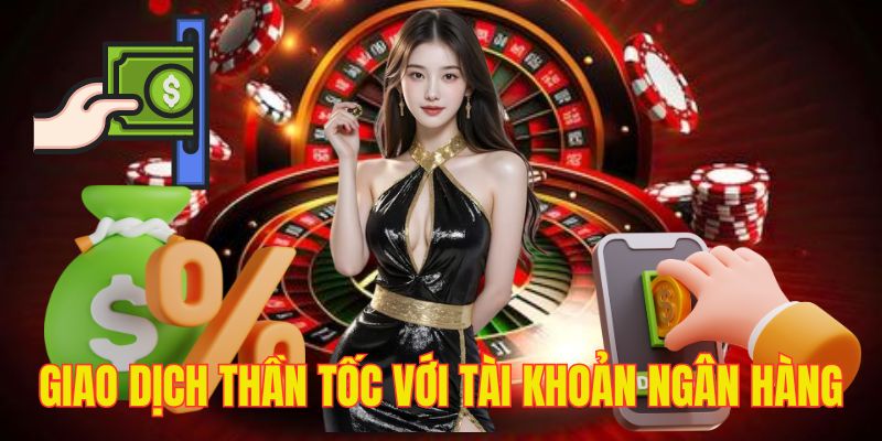 Rút tiền thần tốc về tài khoản ngân hàng chỉ với 4 bước